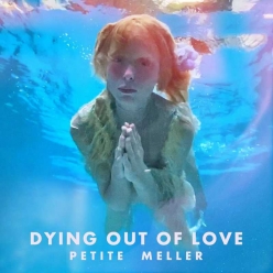 Petite Meller & Hyena - Dying Out Of Love